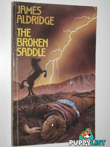 The Broken Saddle  - Aldridge James - 1984