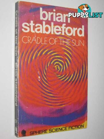 Cradle of the Sun  - Stableford Brian - 1970