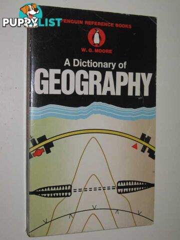 A Dictionary Of Geography  - Moore W. G. - 1969