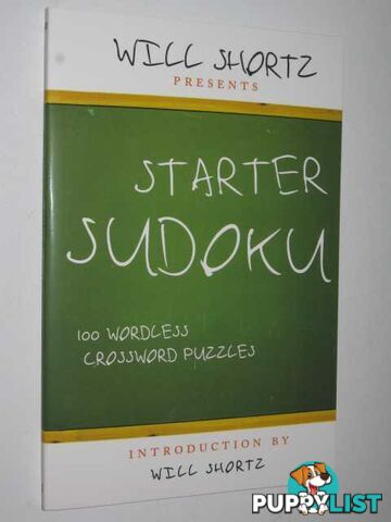 Starter Sudoku : 100 Wordless Crossword Puzzles  - Shortz Will - 2007