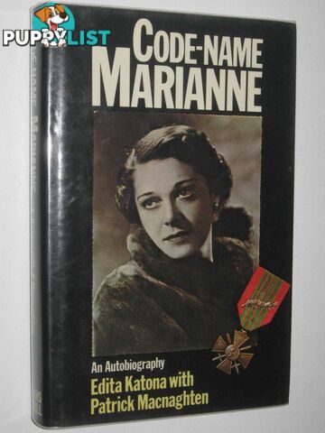 Code-Name Marianne : An Autobiography  - Katona Edita & Macnaghten, Patrick - 1976