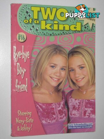 Bye-Bye Boyfriend - Two of a Kind Series #14  - Olsen Mary-Kate + Ashley - 2000