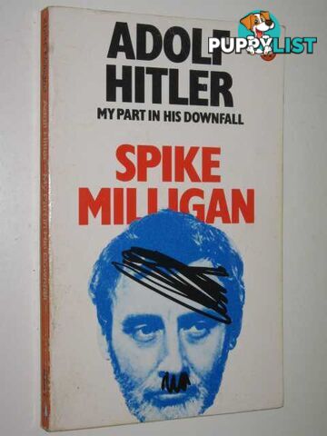 Adolf Hitler: My Part In His Downfall  - Milligan Spike - 1982