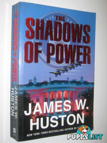 The Shadows of Power  - Huston James W. - 2002