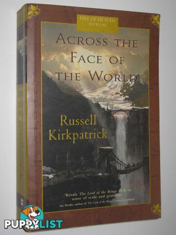 Across the Face of the World - Fire of Heaven Series #1  - Kirkpatrick Russell - 2004