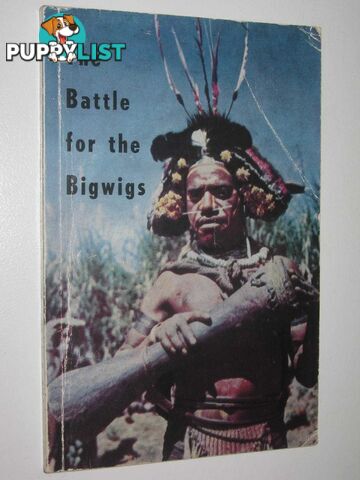 The Battle for the Bigwigs  - Twyman Eva - 1961