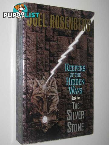 The Silver Stone - Keepers of the Hidden Ways Series #2  - Rosenberg Joel - 1998