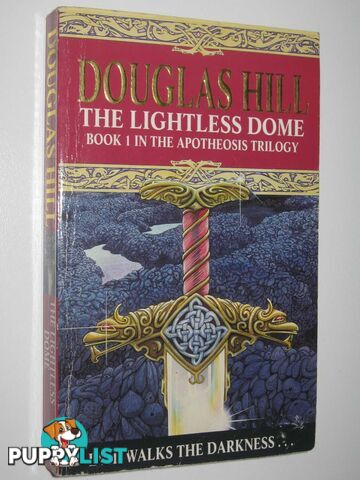 The Lightless Dome - The Apotheosis Trilogy #1  - Hill Douglas - 1994