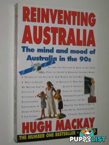 Reinventing Australia : The Mind & Mood Of Australia In The 90s  - Mackay Hugh - 1994