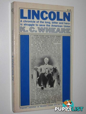 Lincoln : A Chronicle Of The Long , Bitter And Heroic Struggle To Save The American union  - Wheare K C - 1966