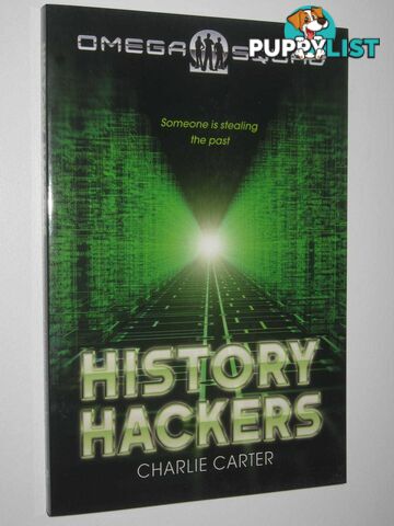 History Hackers - Omega Squad Series #2  - Carter Charlie - 2012