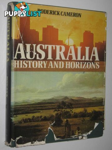 Australia : History and Horizons  - Cameron Roderick - 1971