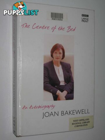 The Centre Of The Bed  - Bakewell Joan - 2004