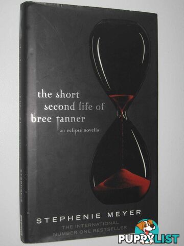 The Short Second Life of Bree Tanner  - Meyer Stephenie - 2010