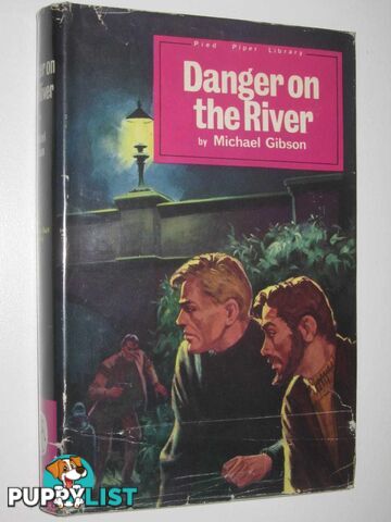 Danger on the River - Captain Bell Series  - Gibson Michael - 1965