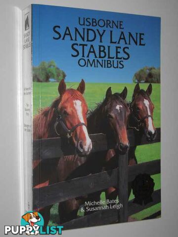 Sandy Lane Stables Omnibus : Horse for the Summer + Runaway Pony + Strangers at the Stables  - Bates Michelle & Leigh, Susannah - 1997