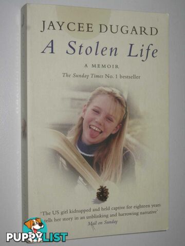 A Stolen Life : A Memoir  - Dugard Jaycee - 2012