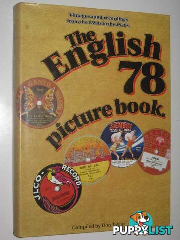 The English 78 Picture Book : Vintage Sound Recordings from the 1890s to the 1970s  - Taylor Don - 1999