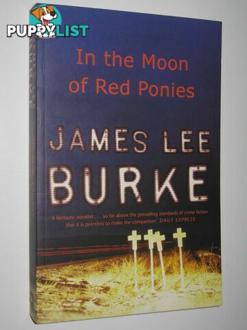 In the Moon of Red Ponies  - Burke James Lee - 2004