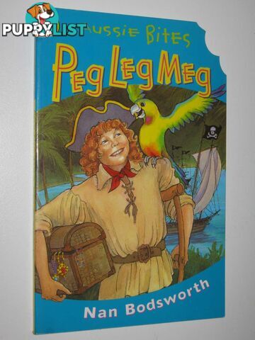 Peg Leg Meg - Aussie Bites Series  - Bodsworth Nan - 1999