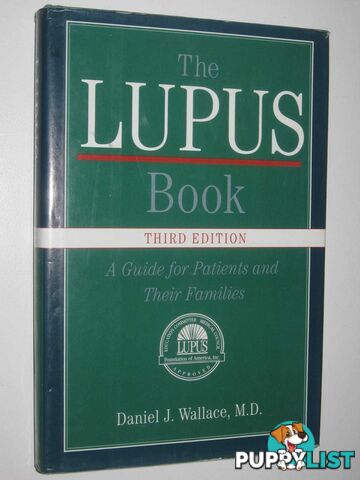 The Lupus Book : A Guide for Patients and Their Families  - Wallace Daniel J. - 2005