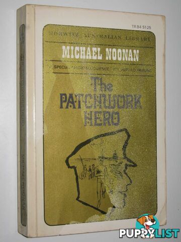 The Patchwork Hero  - Noonan Michael - 1967