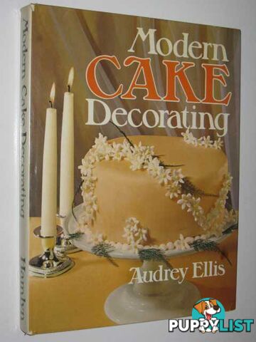 Modern Cake Decorating  - Ellis Audrey - 1976