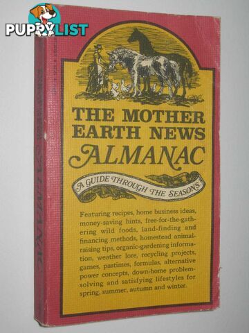 The Mother Earth News Almanac : A Guide Through the Seasons  - Staff of Mother Earth News - 1973