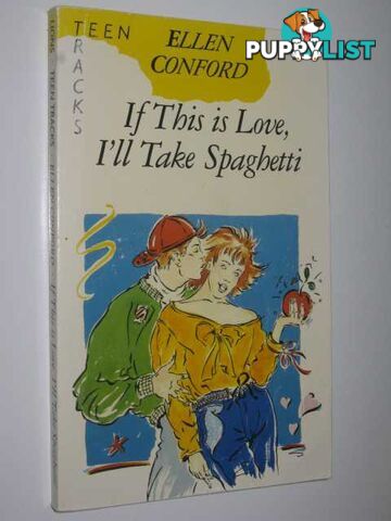 If this is Love, I'll Take Spaghetti - Teen Tracks Series  - Conford Ellen - 1988