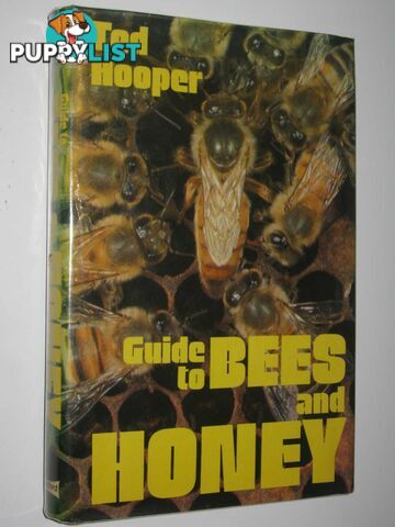 Guide to Bees and Honey  - Hooper Ted - 1976