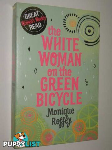 The White Woman On The Green Bicycle  - Roffey Monique - 2009