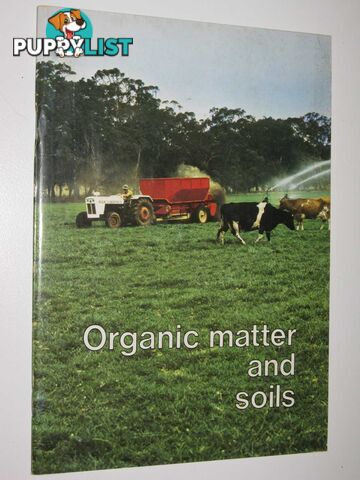 Organic Matter and Soils - Discovering Soils Series #7  - Author Not Stated - 1979