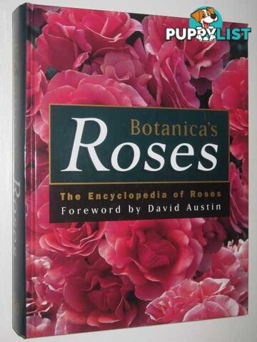 Botanica's Roses : The Encyclopedia of Roses for Australian Gardens  - Beales Peter et al. - 1998