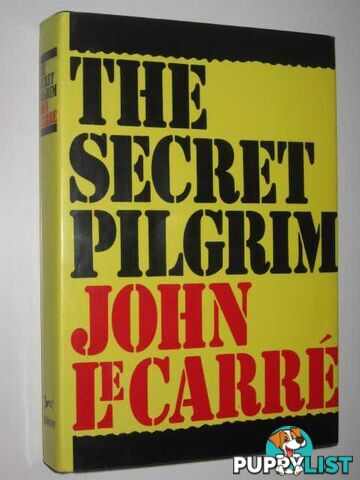 The Secret Pilgrim  - Le Carre John - 1991