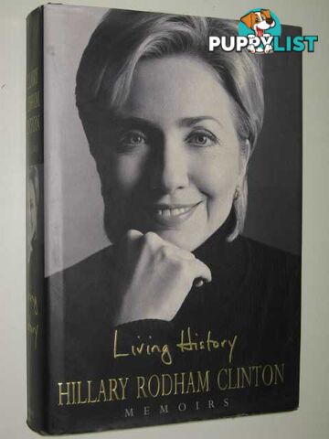 Living History  - Clinton Hillary Rodham - 2003