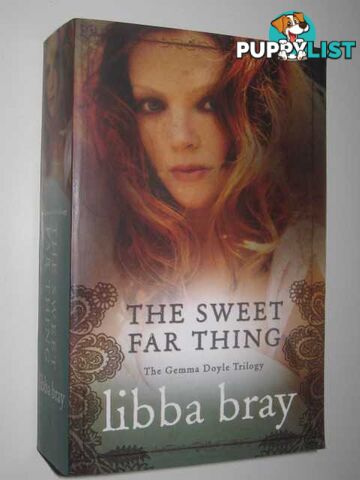 The Sweet Far Thing - Gemma Doyle Trilogy #3  - Bray Libba - 2006