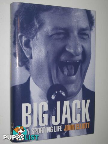 Big Jack: My Sporting Life  - Elliott John - 2003