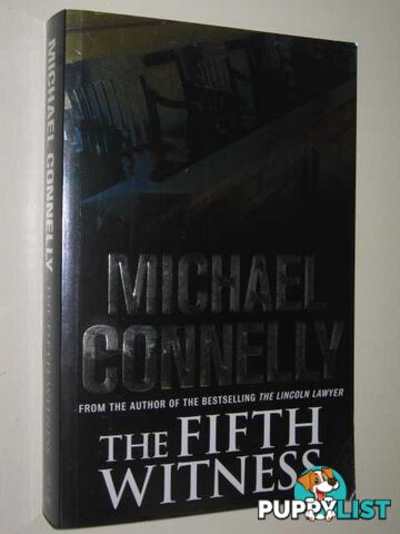 The Fifth Witness - Mickey Haller Series  - Connelly Michael - 2011