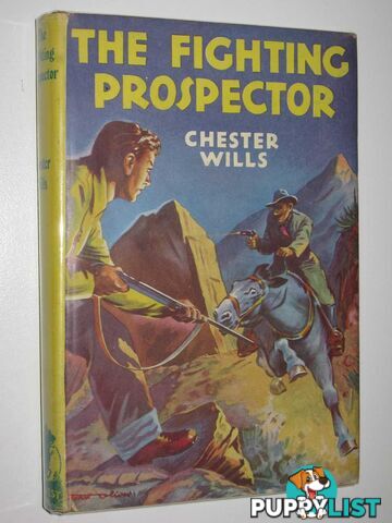 The Fighting Prospector  - Wills Chester - 1957