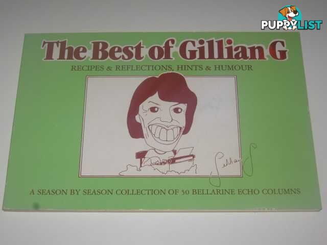 The Best of Gillian G. : Recipes $ Reflections, Hints & Humour  - Gubbins Gillian - 1983