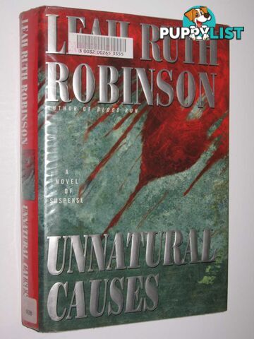 Unnatural Causes  - Robinson Leah Ruth - 1999