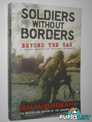 Soldiers Without Borders : Beyond the SAS  - McPhedran Ian - 2008