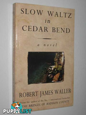 Slow Waltz in Cedar Bend  - Waller Robert James - 1994