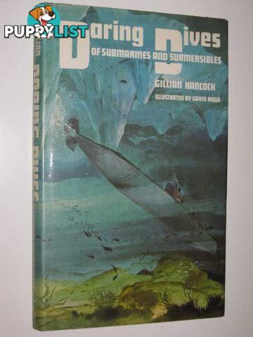 Daring Dives of Submarines and Submersibles  - Hancock Gillian - 1980