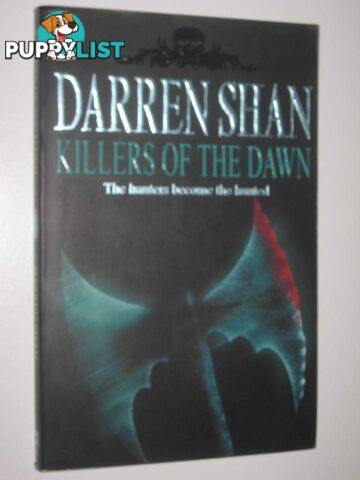 Killers of the Dawn - The Saga of Darren Shan Series #9  - Shan Darren - 2003