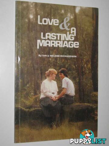 Love and Lasting Marriage  - Richardson Ian & Helene - 1986