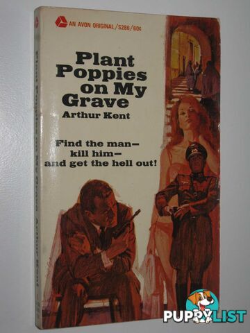 Plant Poppies on My Grave  - Kent Arthur - 1967