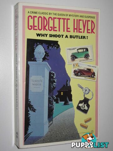 Why Shoot a Butler?  - Heyer Georgette - 1993