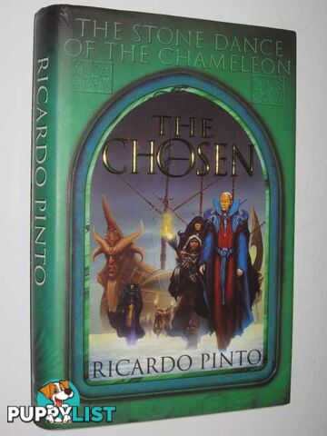 The Chosen - Stone Dance of the Chameleon Series #1  - Pinto Richardo - 1999