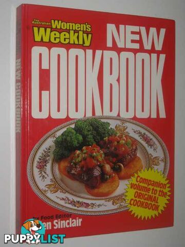 The Australian Women's Weekly New Cookbook  - Sinclair Ellen - 1990